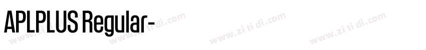 APLPLUS Regular字体转换 APLPLUS Regular字体转换
